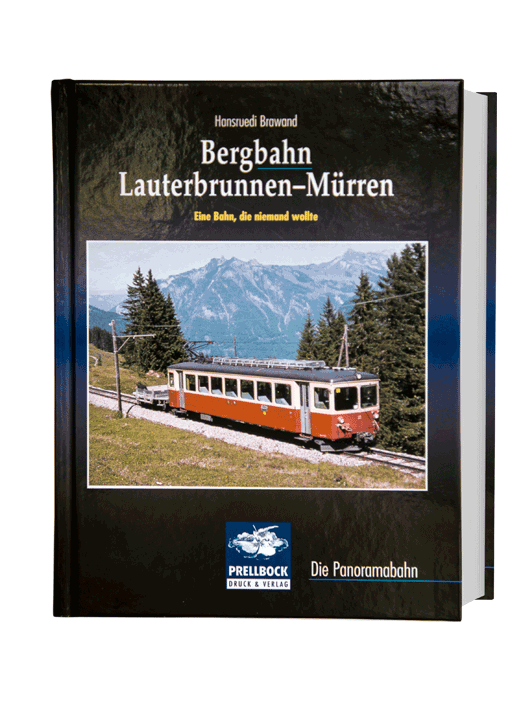 Book: Lauterbrunnen-Mürren Mountain Railway - A Railway That Nobody Wanted (in German)