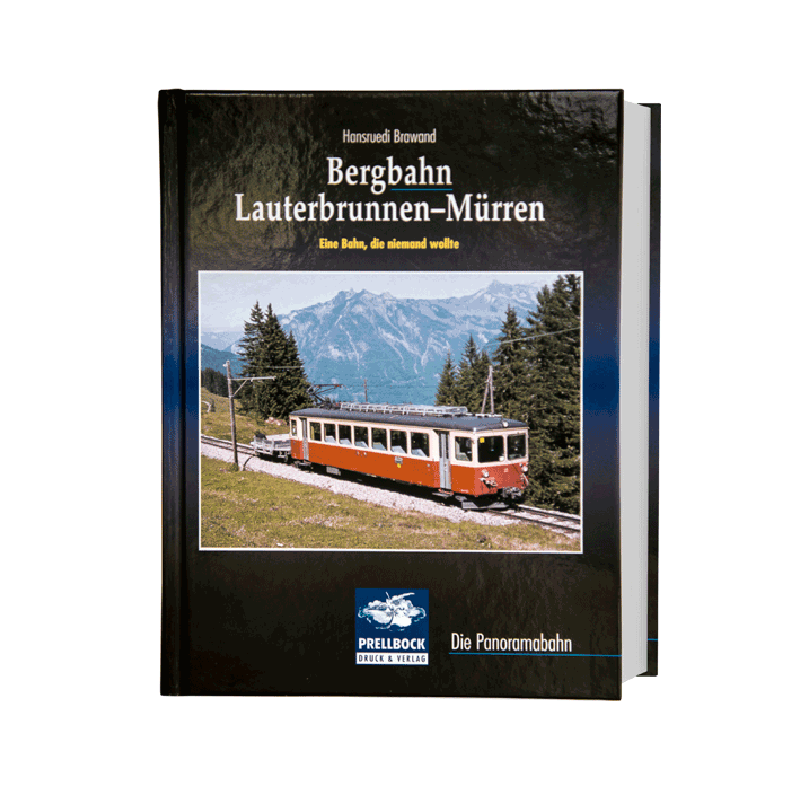 Réserver: Chemin de fer de montagne Lauterbrunnen-Mürren - Un chemin de fer dont personne ne voulait (en allemand)